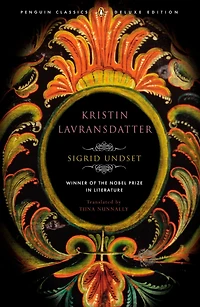 Kristin Lavransdatter: Penguin Classics Deluxe Edition