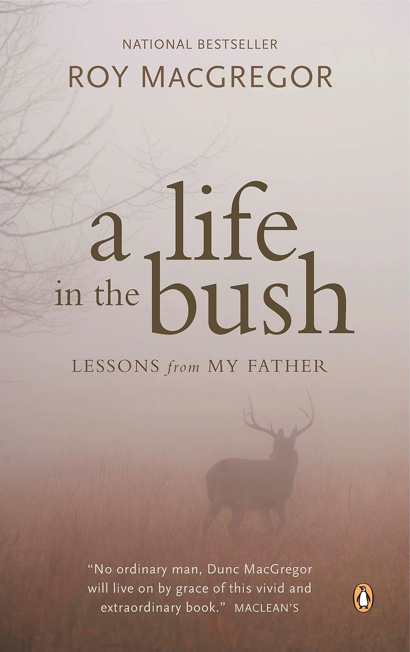 A Life the Bush: Lessons from My Father