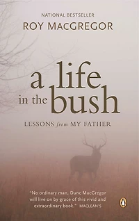 A Life the Bush: Lessons from My Father