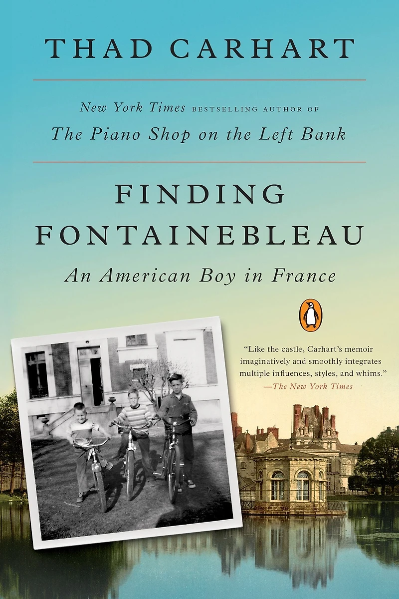 Finding Fontainebleau: An American Boy France