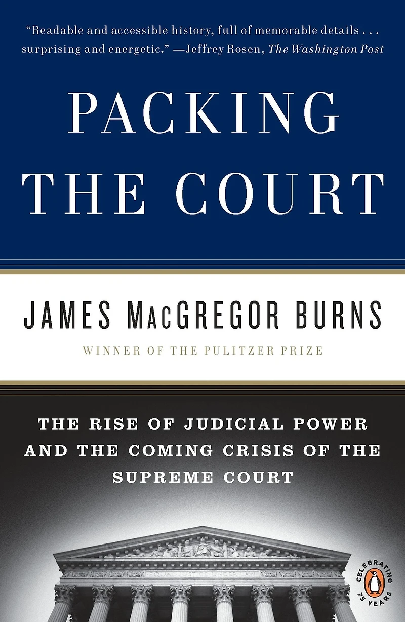 Packing the Court: Rise of Judicial Power and Coming Crisis Supreme Court