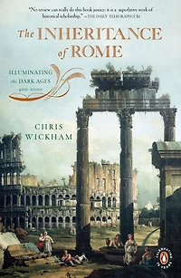 the Inheritance of Rome: Illuminating Dark Ages 400-1000