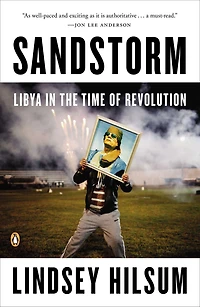 Sandstorm: Libya the Time of Revolution