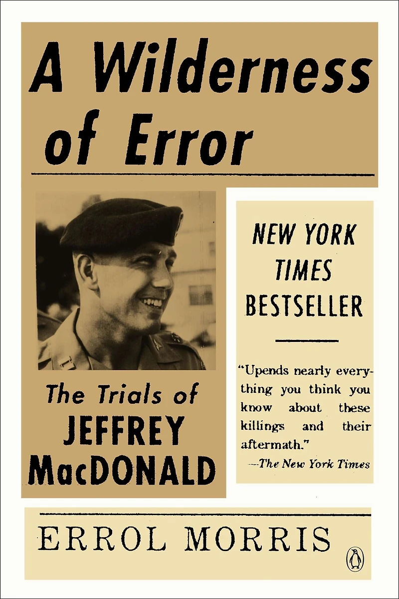 A Wilderness of Error: The Trials Jeffrey MacDonald