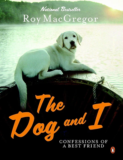 Dog and I: Confessions Of A Best Friend
