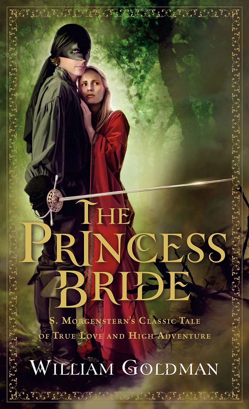 The Princess Bride: S. Morgenstern's Classic Tale of True Love and High Adventure (The "Good Parts" Version) (Abridged)