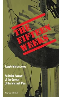 The Fifteen Weeks (February 21 - June 5, 1947)