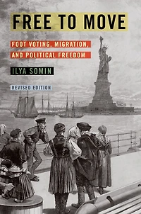 Free to Move: Foot Voting, Migration, and Political Freedom