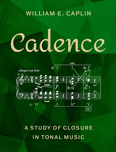 Cadence: A Study of Closure Tonal Music