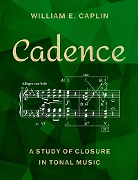 Cadence: A Study of Closure Tonal Music