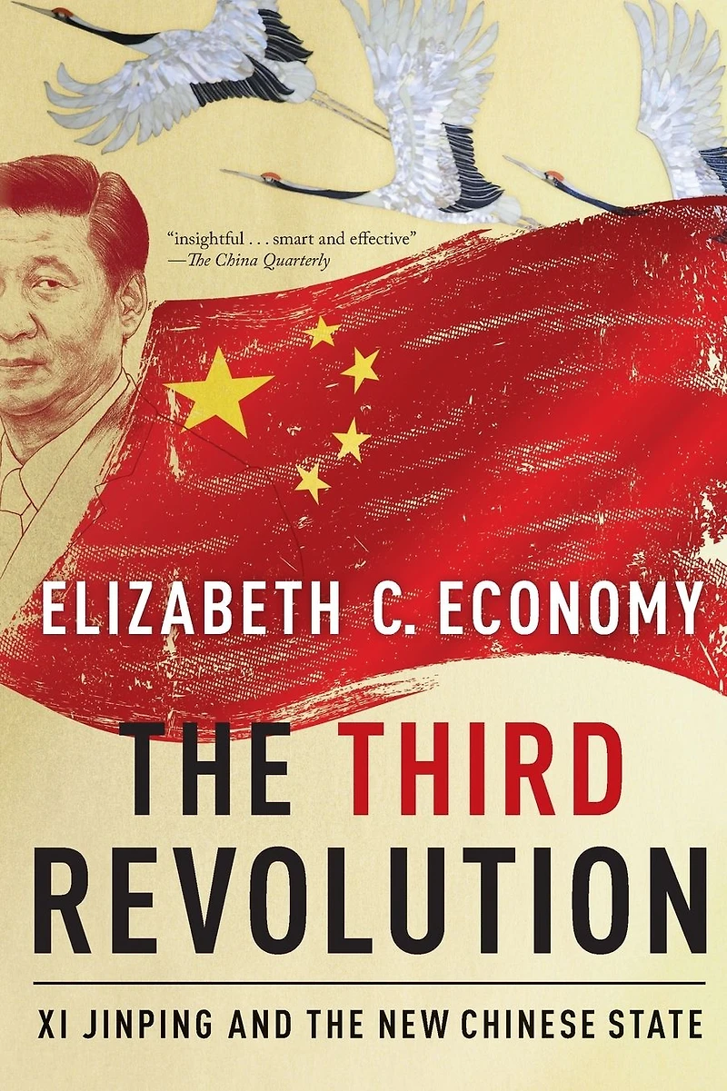 the Third Revolution: Xi Jinping and New Chinese State