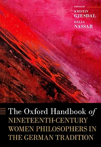 the Oxford Handbook of Nineteenth-Century Women Philosophers German Tradition