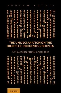 the UN Declaration on Rights of Indigenous Peoples: A New Interpretative Approach