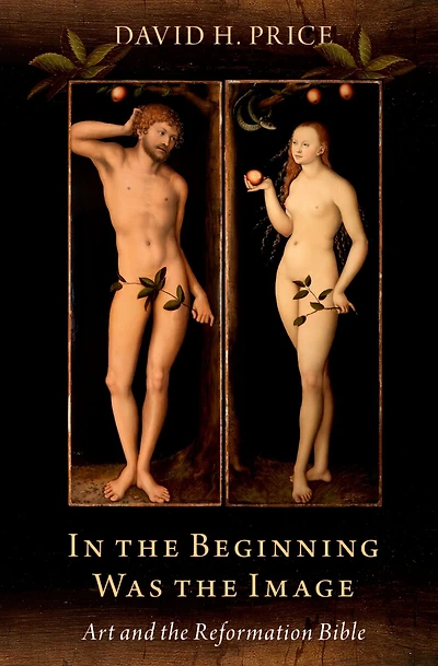 the Beginning Was Image: Art and Reformation Bible