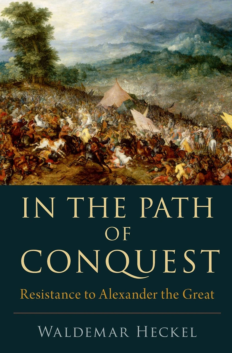 the Path of Conquest: Resistance to Alexander Great