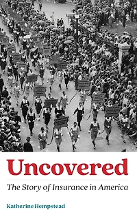 Uncovered: The Story of Insurance America