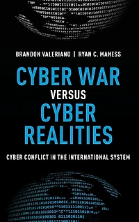 Cyber War versus Realities: Conflict the International System