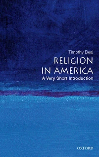 Religion America: A Very Short Introduction