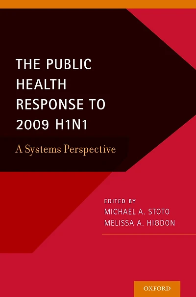The Public Health Response to 2009 H1N1: A Systems Perspective