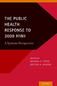 The Public Health Response to 2009 H1N1: A Systems Perspective