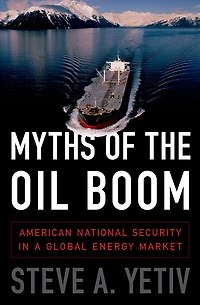 Myths of the Oil Boom: American National Security a Global Energy Market