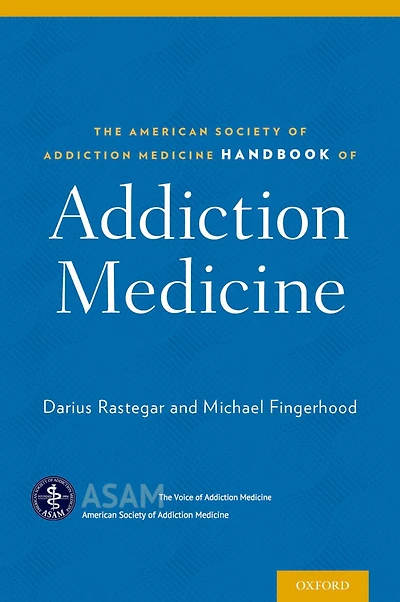 The American Society of Addiction Medicine Handbook