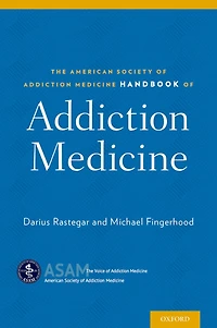 The American Society of Addiction Medicine Handbook