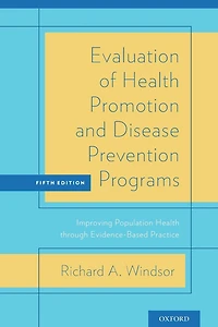 Evaluation of Health Promotion and Disease Prevention Programs: Improving Population through Evidence-Based Practice