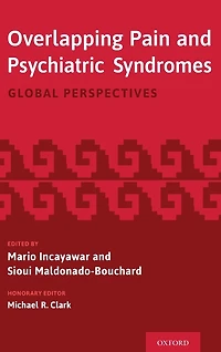 Overlapping Pain and Psychiatric Syndromes: Global Perspectives
