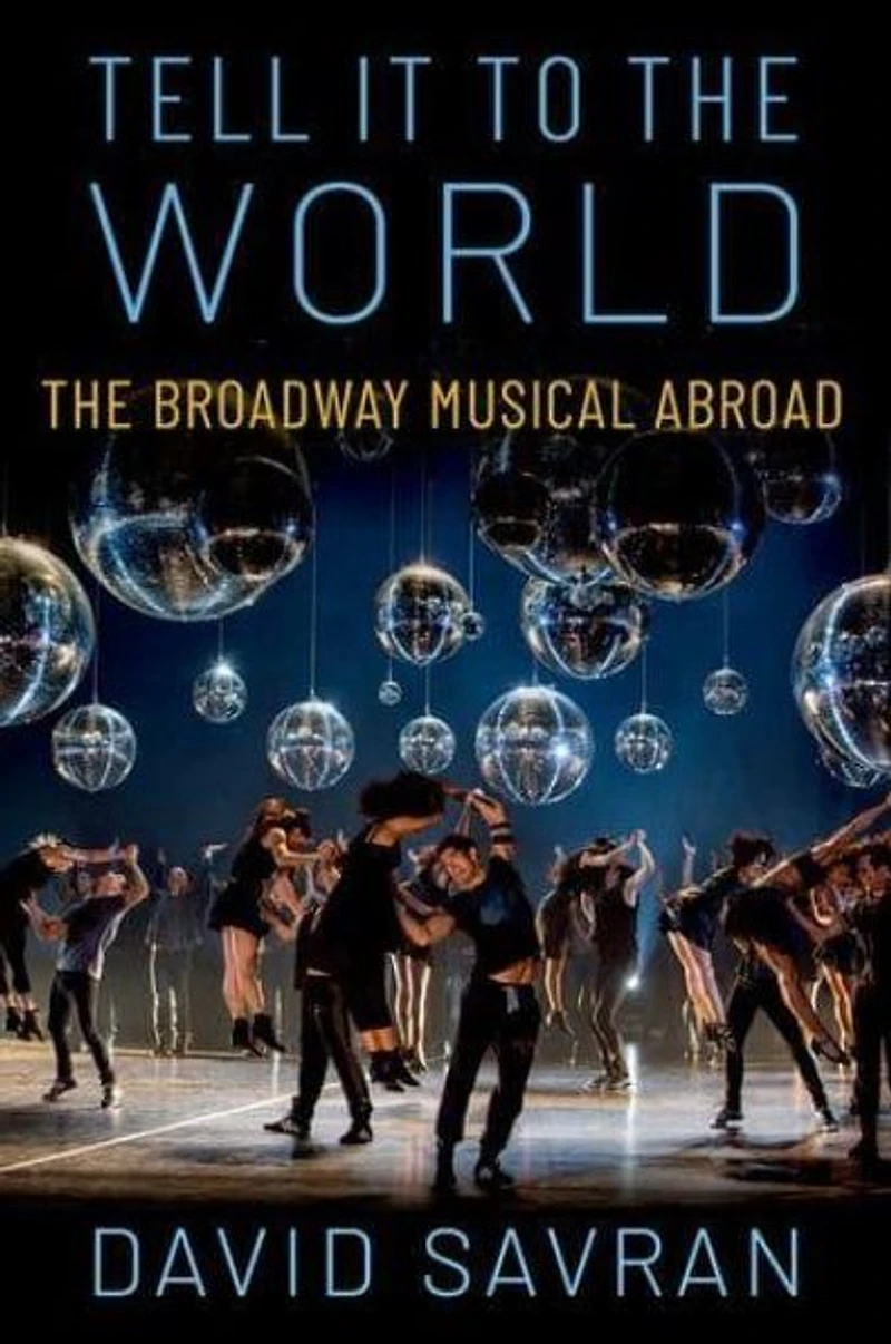 Tell it to The World: Broadway Musical Abroad