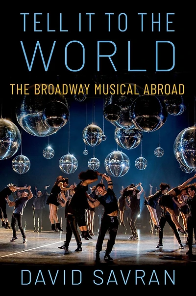 Tell it to The World: Broadway Musical Abroad