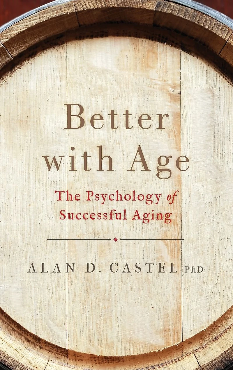 Better with Age: The Psychology of Successful Aging