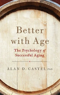 Better with Age: The Psychology of Successful Aging