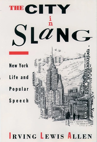The City Slang: New York Life and Popular Speech