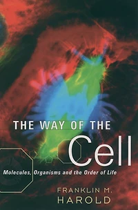 the Way of Cell: Molecules, Organisms, and Order Life