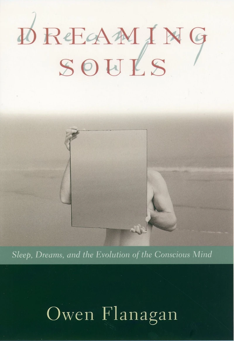 Dreaming Souls: Sleep, Dreams and the Evolution of Conscious Mind