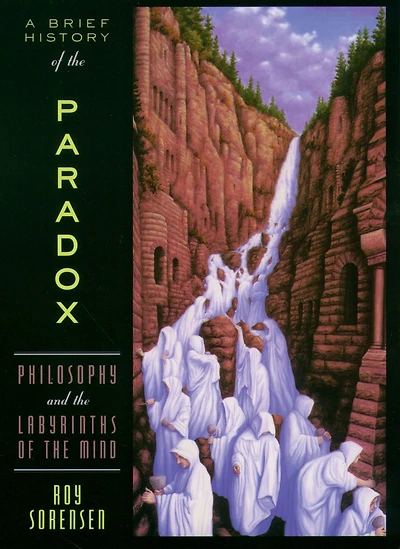 A Brief History of the Paradox: Philosophy and Labyrinths Mind