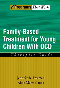 Family Based Treatment for Young Children With OCD: Therapist Guide