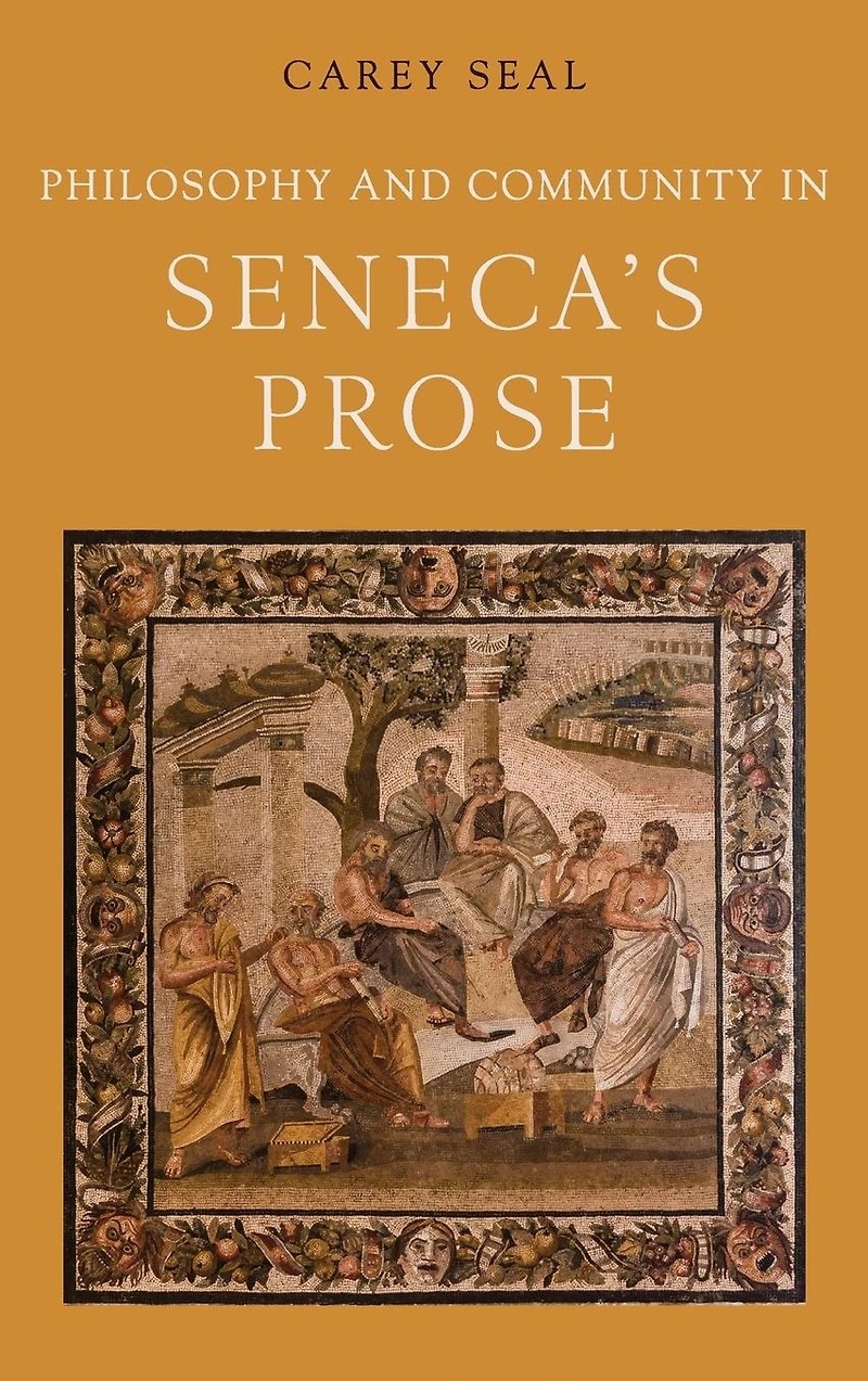 Philosophy and Community Seneca's Prose