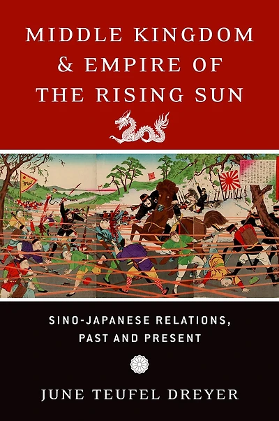 Middle Kingdom and Empire of the Rising Sun: Sino-Japanese Relations, Past Present