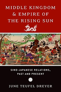 Middle Kingdom and Empire of the Rising Sun: Sino-Japanese Relations, Past Present