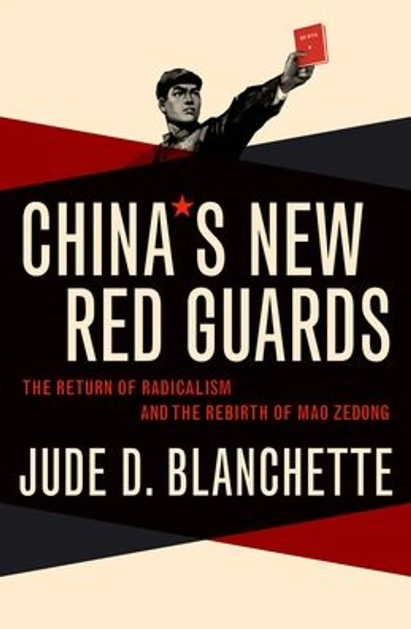 China's New Red Guards: the Return of Radicalism and Rebirth Mao Zedong