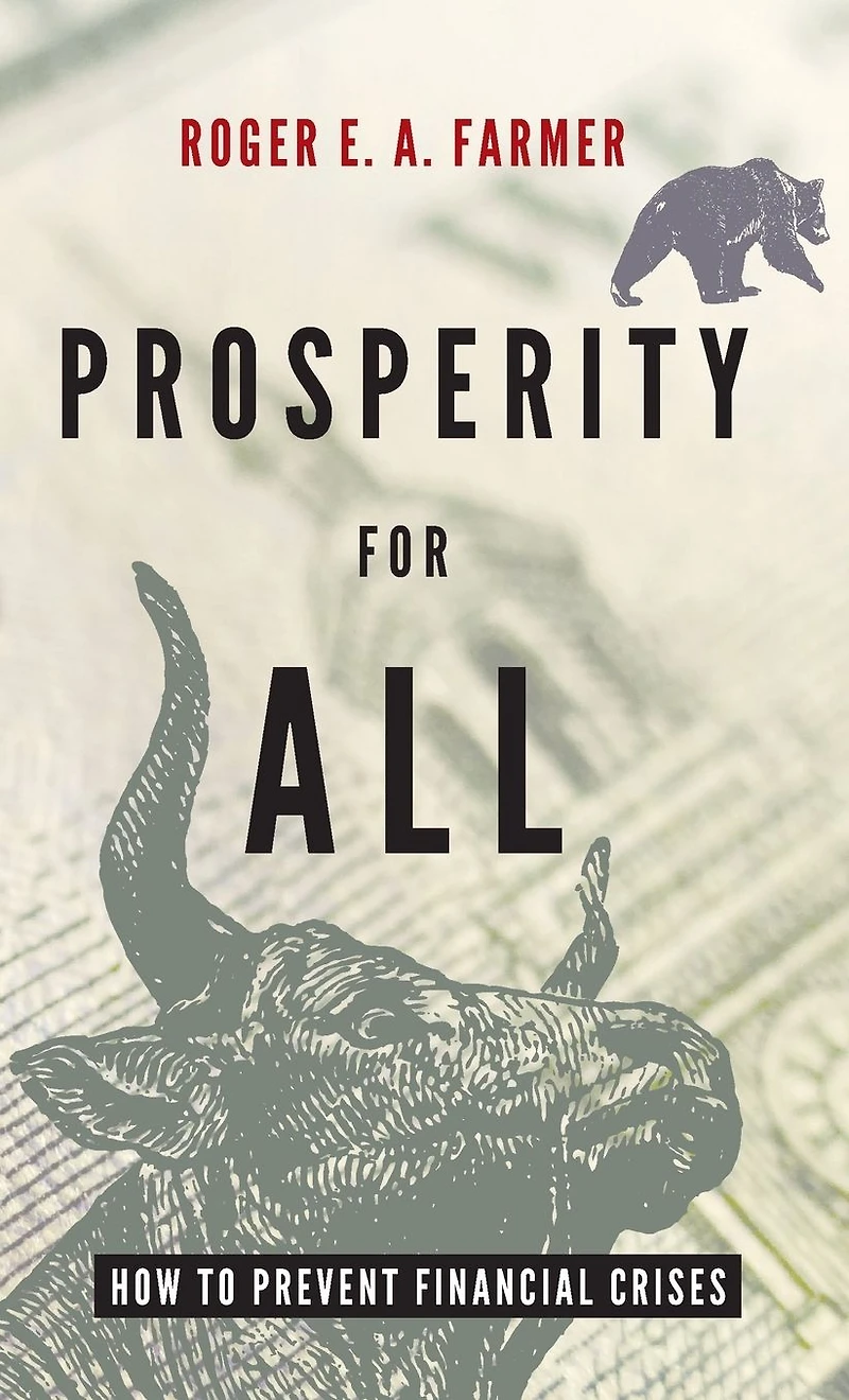 Prosperity For All: How To Prevent Financial Crises