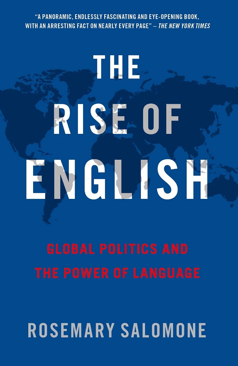 the Rise of English: Global Politics and Power Language