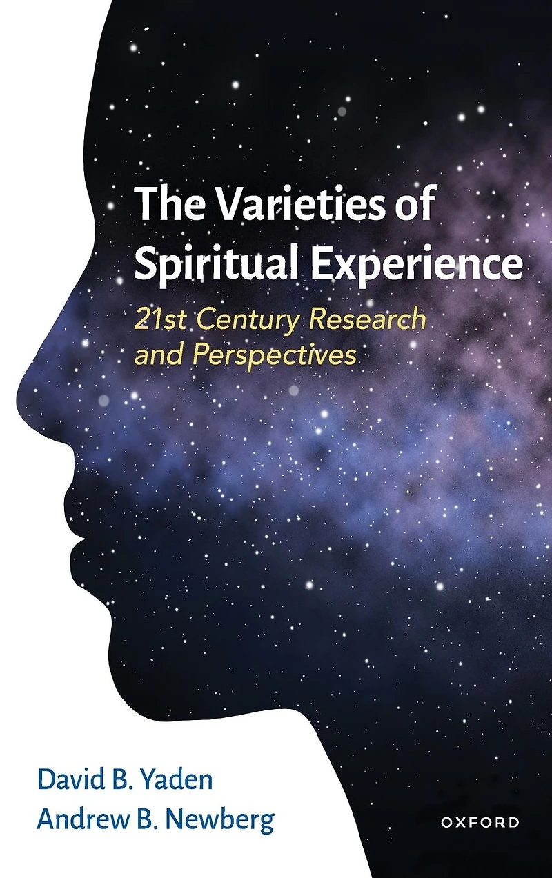 The Varieties of Spiritual Experience: 21st Century Research and Perspectives