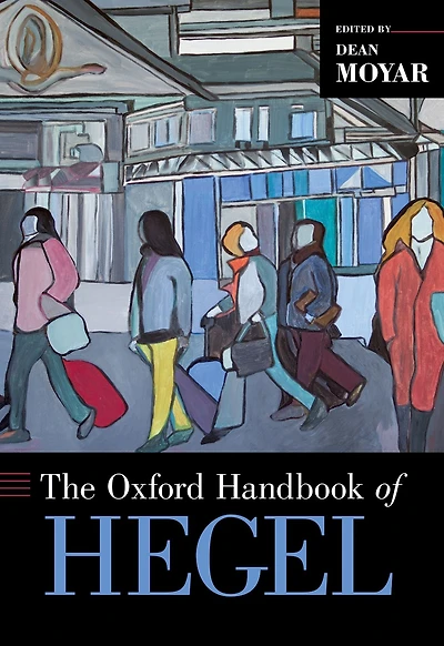 The Oxford Handbook of Hegel