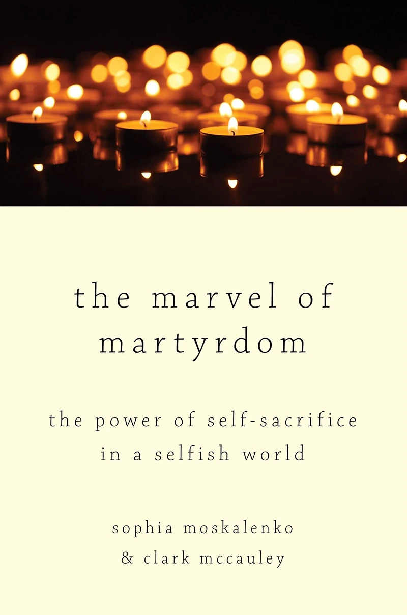 The Marvel of Martyrdom: Power Self-Sacrifice a Selfish World