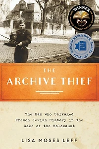 the Archive Thief: Man Who Salvaged French Jewish History Wake of Holocaust