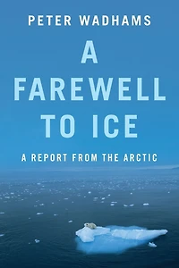 A Farewell to Ice: Report from the Arctic