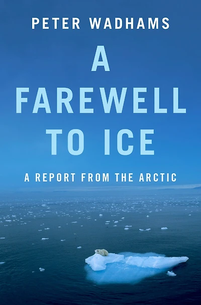 A Farewell to Ice: Report from the Arctic